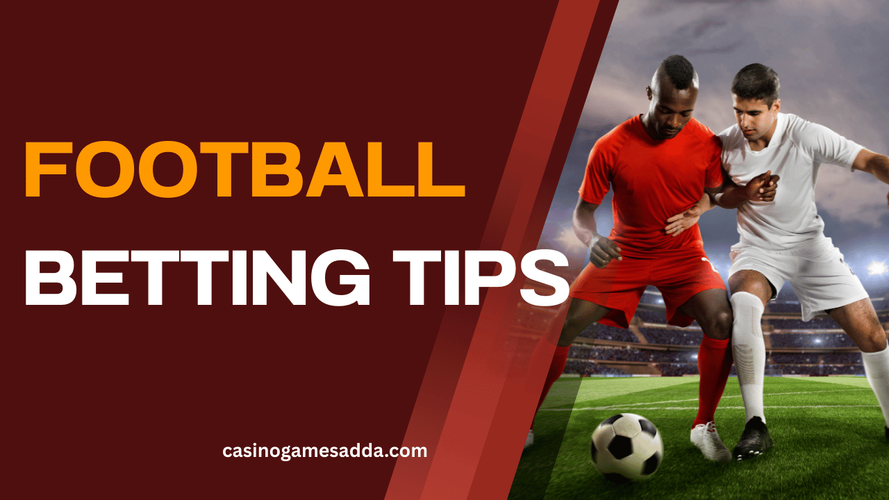 Football Betting Tips: Smart Strategies to Boost Your Winnings