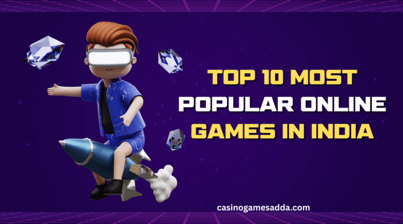 Top 10 Most Popular Online Games